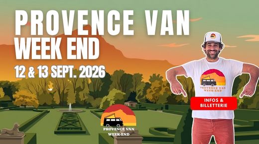 Provence Van Week End 2026, salon des véhiucles de loisirs et festivla vanlife